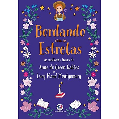 Bordando com as Estrelas – Frases de Anne de Green Gables