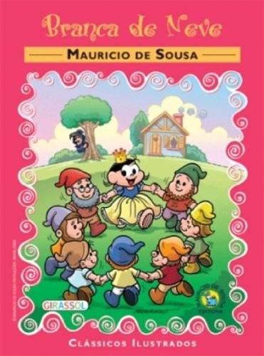 Turma da Mônica Clássicos Ilustrados: Branca de Neve - Desperte o Amor pela Leitura!