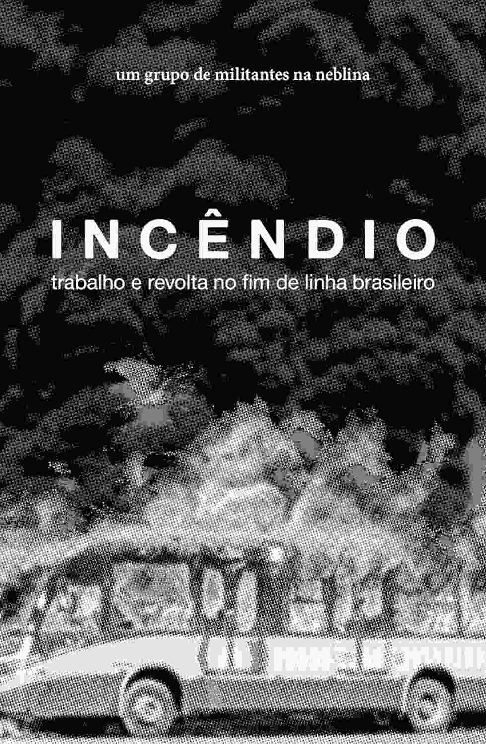 brasil-incendio-consequencias-trabalho-as-causas-e-no-entenda-e-a-revolta-a
