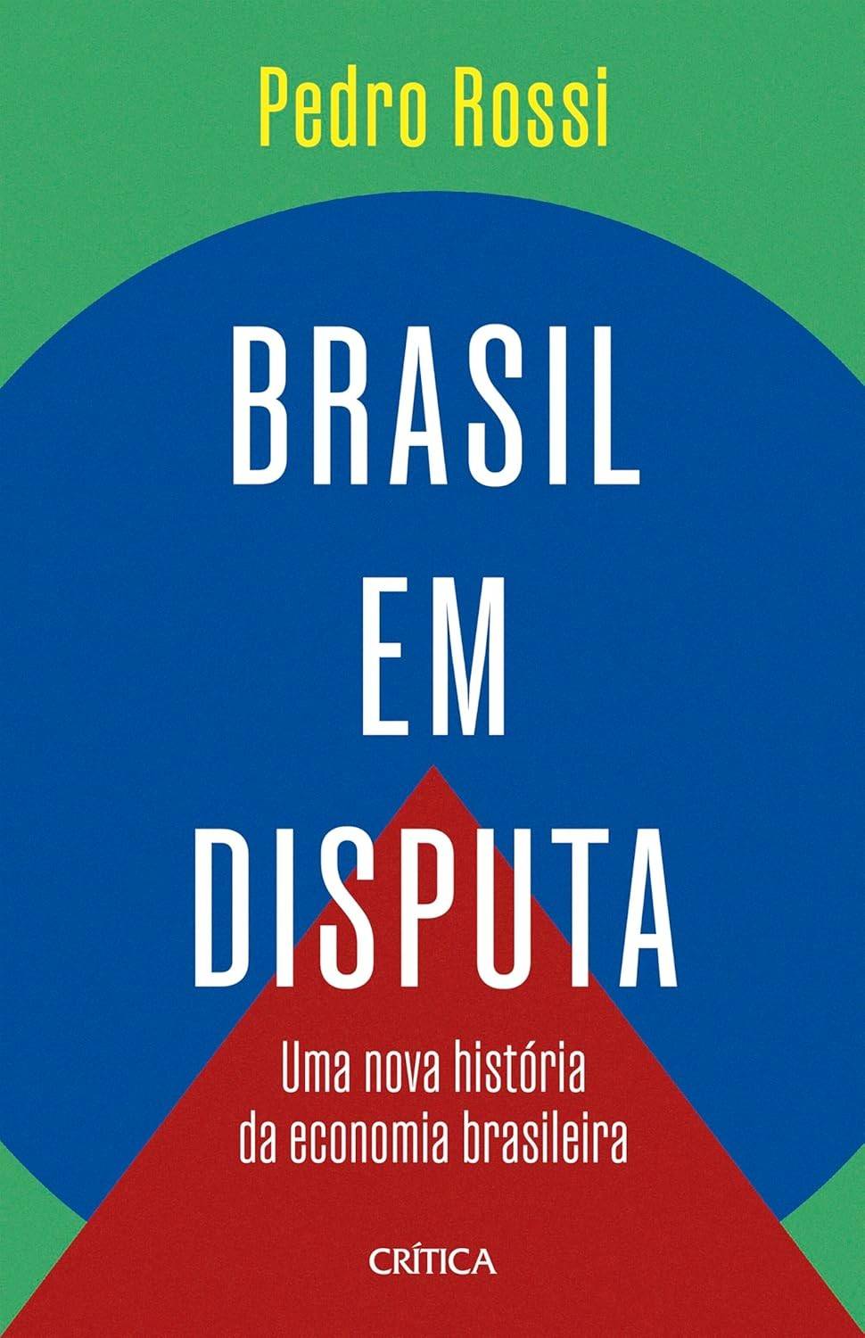 brasileira-em-disputa-nova-a-desvende-da-historia-a-economia-brasil-a