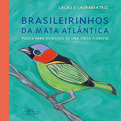 Brasileirinhos da Mata Atlântica: Poesia e Bichos!