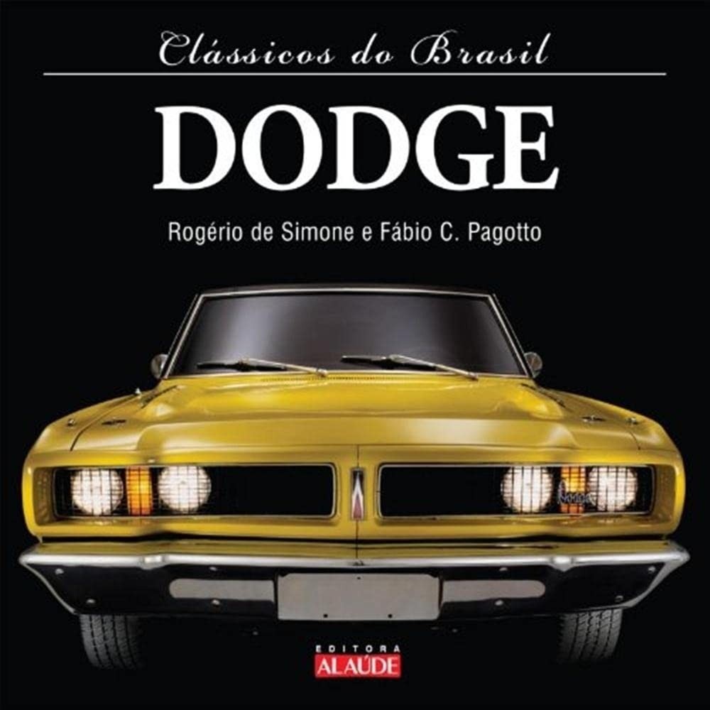 brasileiros-e-lenda-historia-a-mecanica-dodge-carros-paixao-a-dos-a