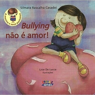 Bullying não é amor! – Aprenda a combater o bullying na escola
