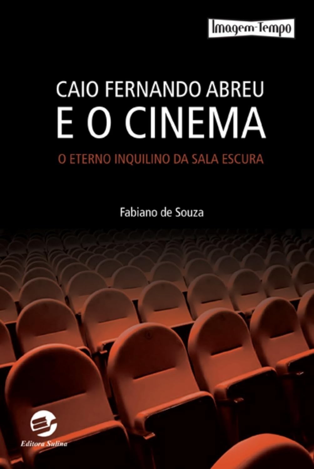 Caio Fernando Abreu e o Cinema: Uma Análise Profunda do Eterno Inquilino da Sala Escura