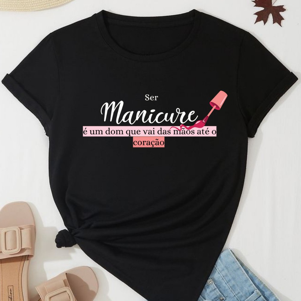 Camiseta Feminina Manicure: Estilo e Profissão em 100% Algodão
