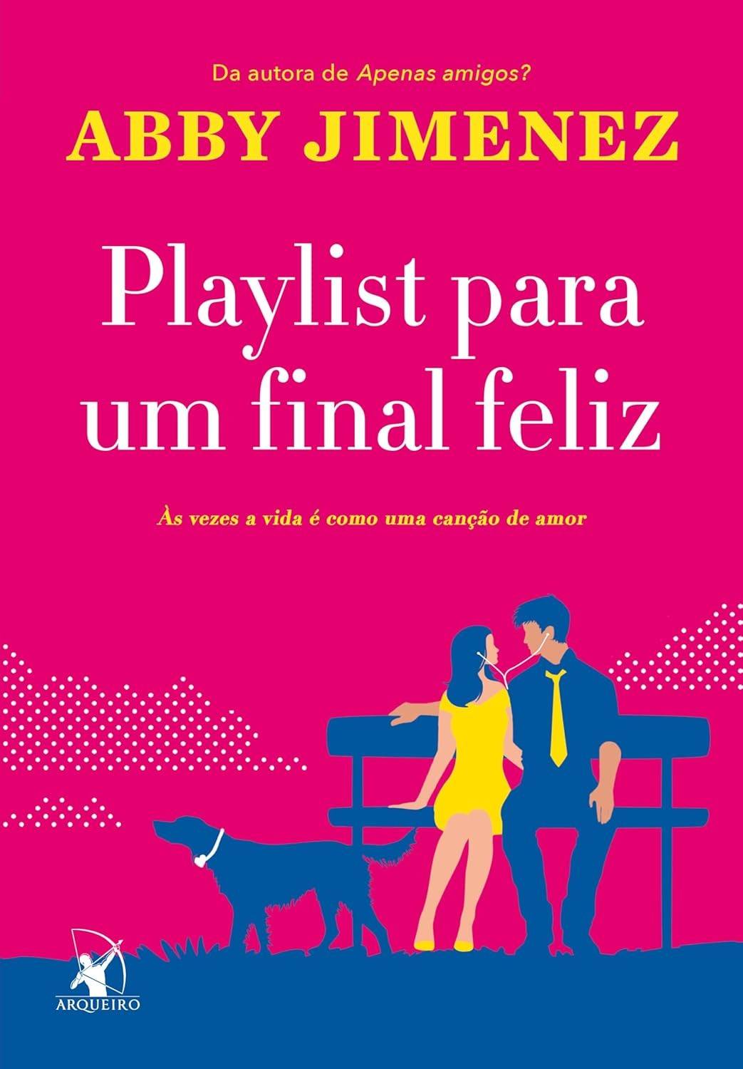 Playlist para um Final Feliz: Romance, Humor e um Cãozinho Inesquecível