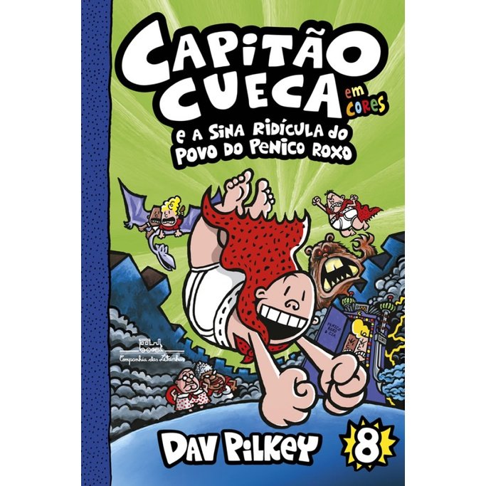 Capitão Cueca 8: A Saga do Penico Roxo!