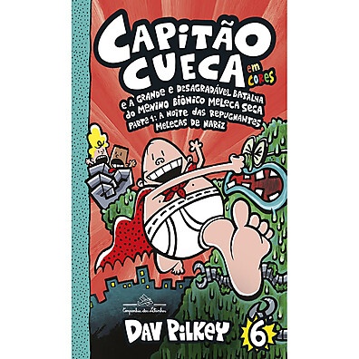 Capitão Cueca: Batalha do Menino Meleca - Parte 1