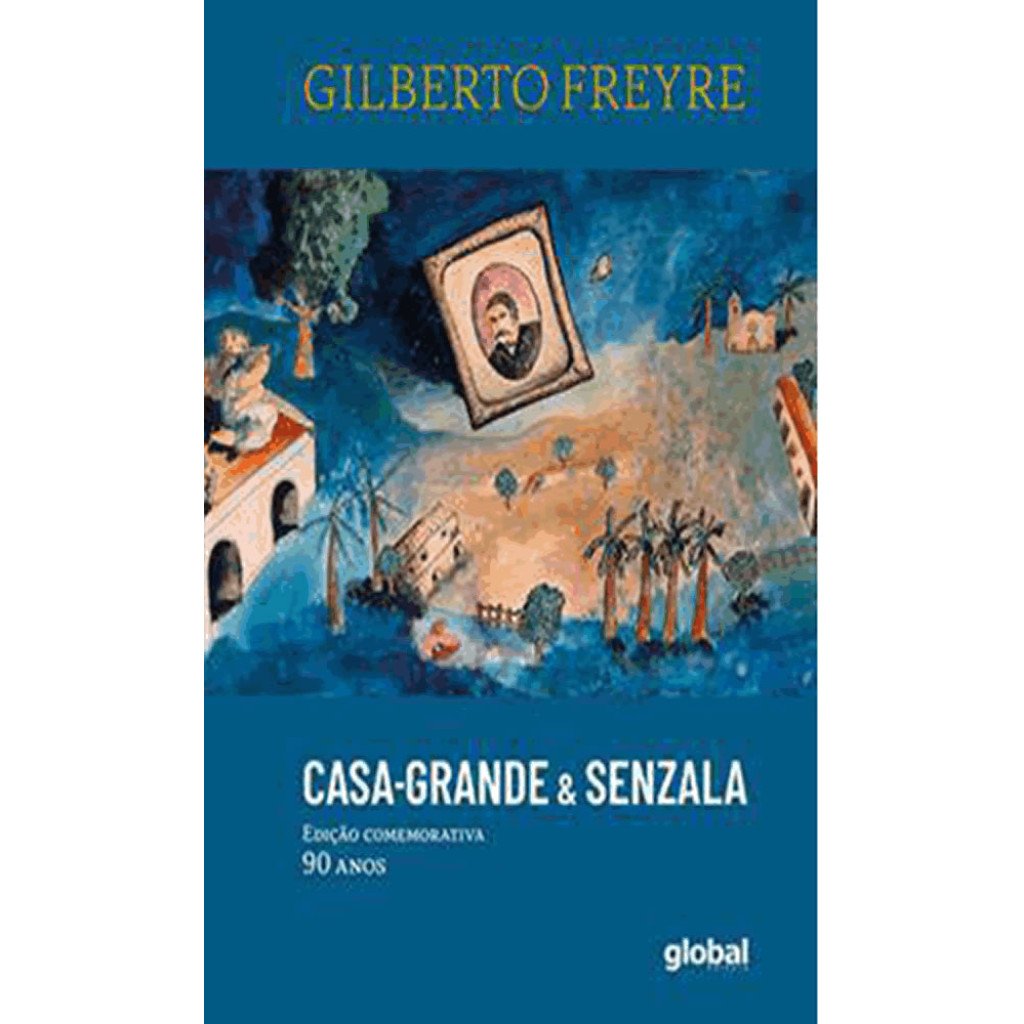 Casa Grande & Senzala 90 Anos: Edição Comemorativa
