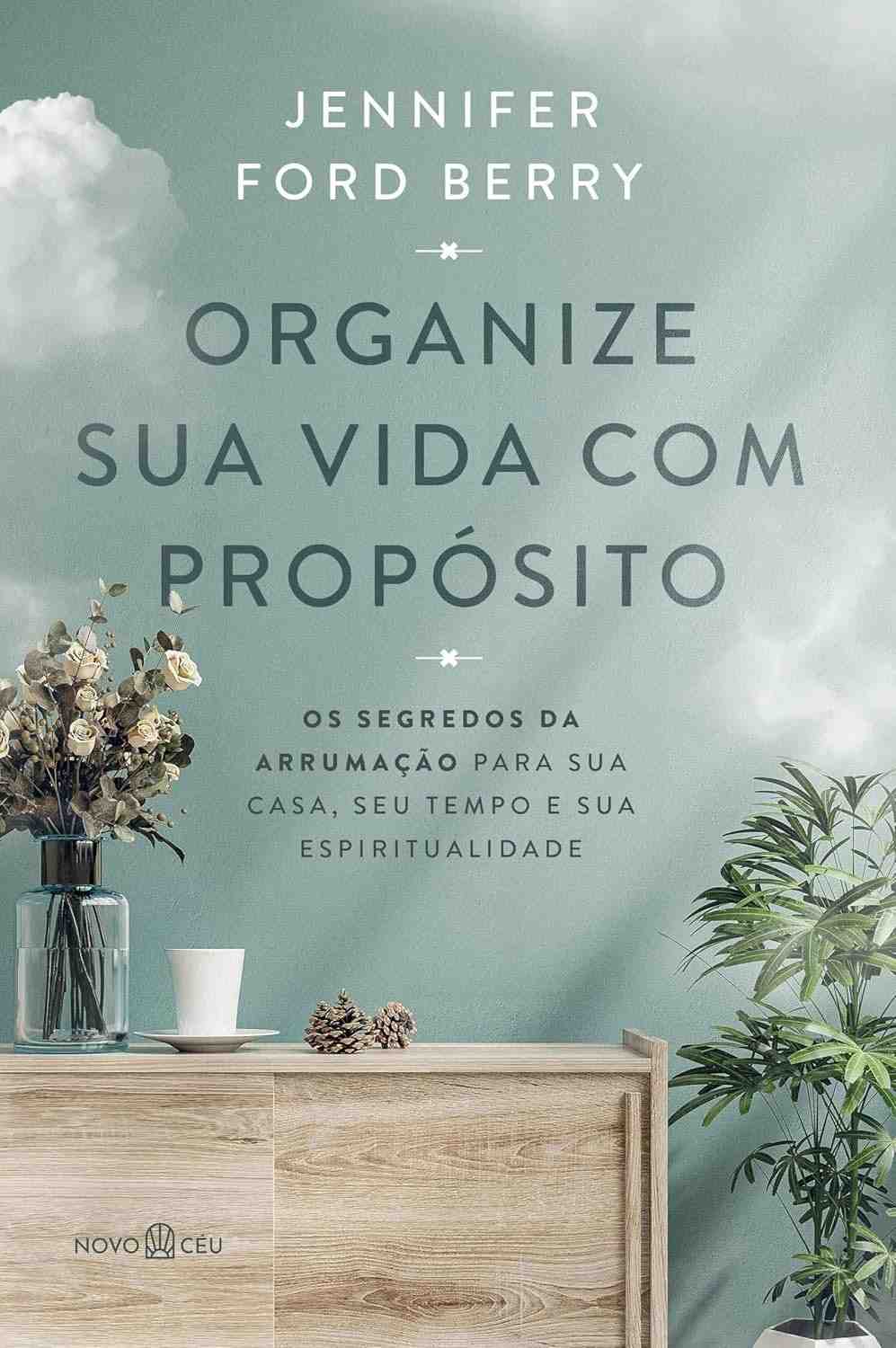 casa-vida-espiritualidade-sua-tempo-da-arrumacao-a-e-segredos-os-organize-com-para-descubra-proposito-a