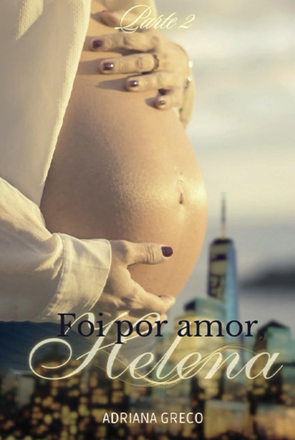 chama-a-por-intenso-a-vira-parte-romance-2-amor-tempestade-helena-foi-que-a