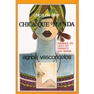 Chica que Manda: A Saga de Chica da Silva