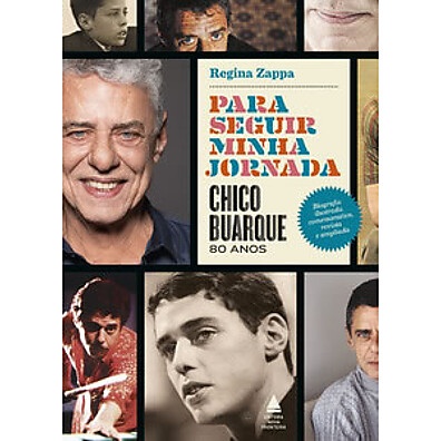 Chico Buarque 80 Anos: A Jornada Completa