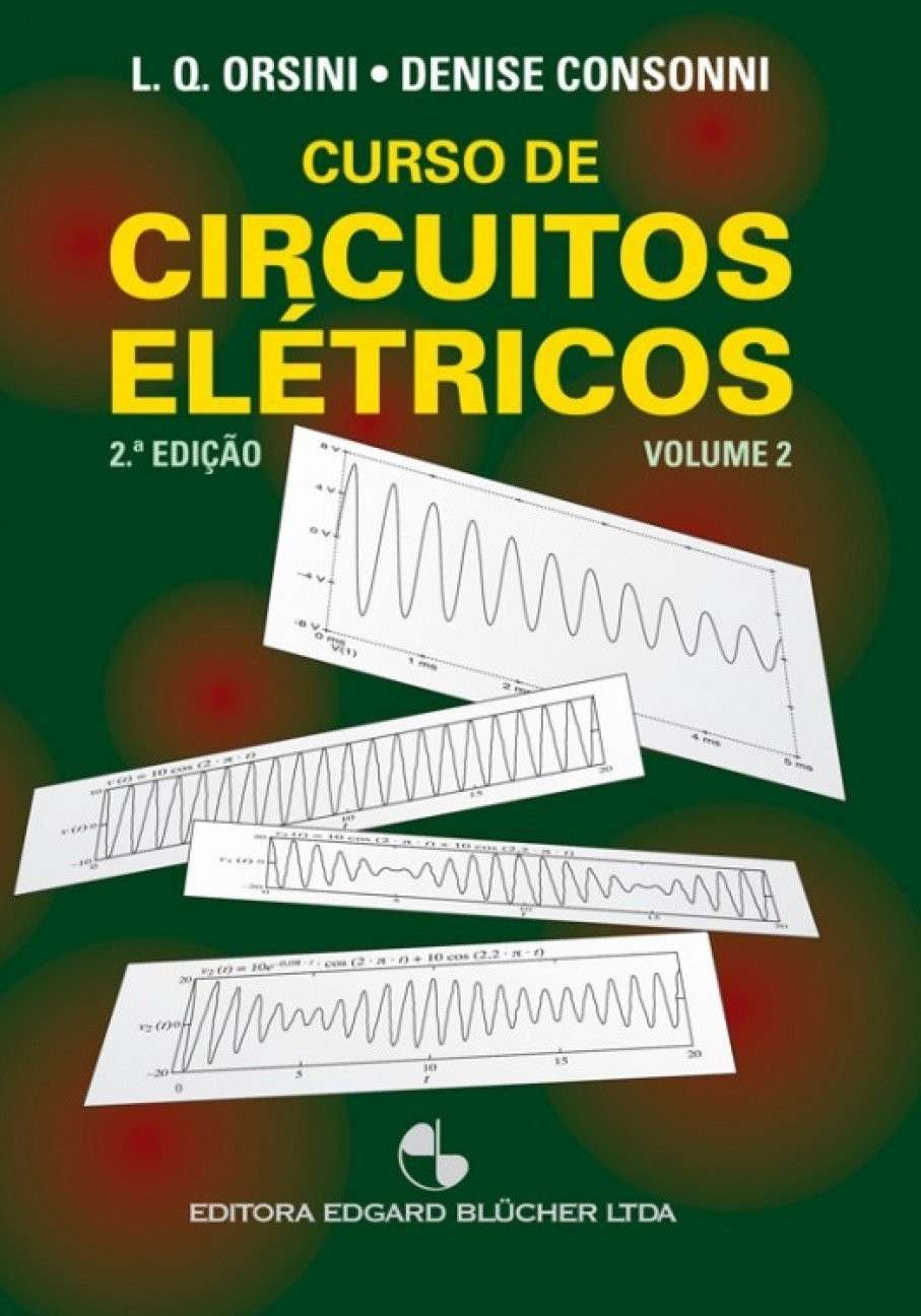 Curso de Circuitos Elétricos Vol. 2: Análise Avançada para Engenharia Elétrica