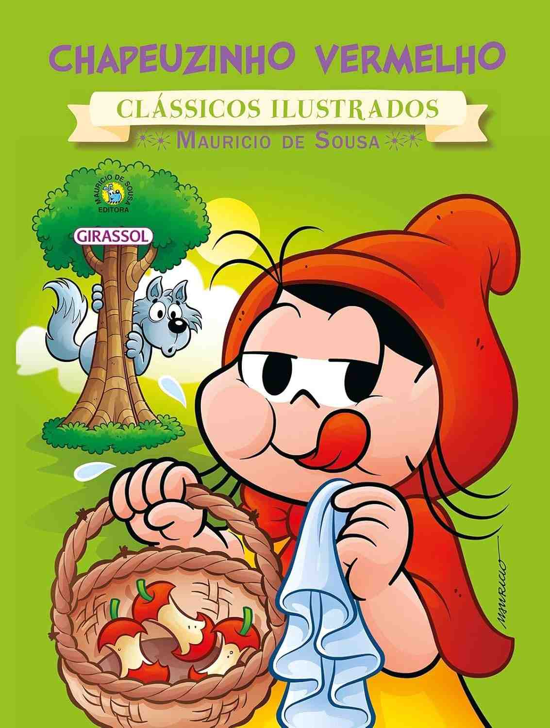 Turma da Mônica Clássicos Ilustrados: Chapeuzinho Vermelho - Magia e Aventura!