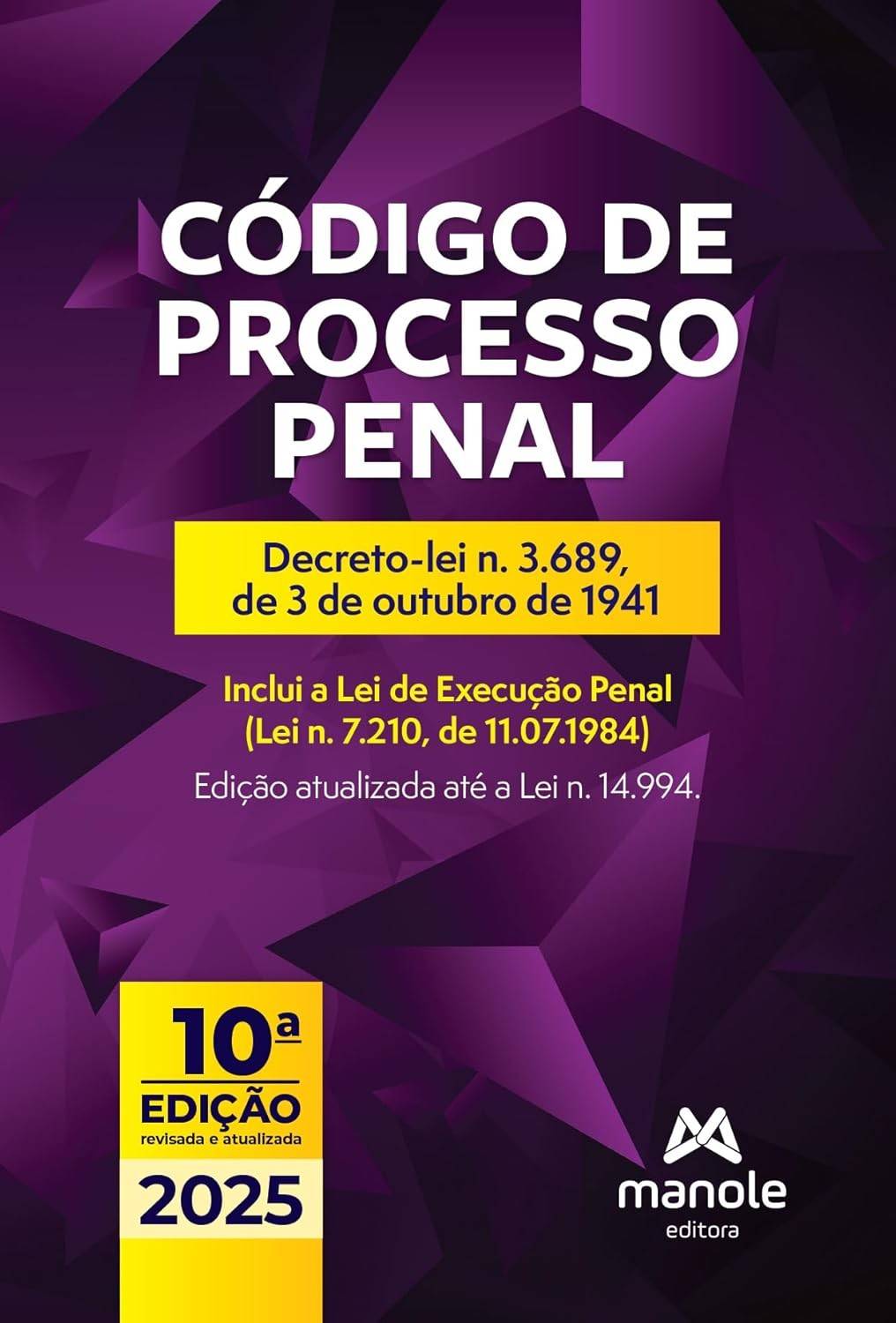 Código de Processo Penal Atualizado - Decreto-Lei 3.689/41 | Edição de Bolso Manole