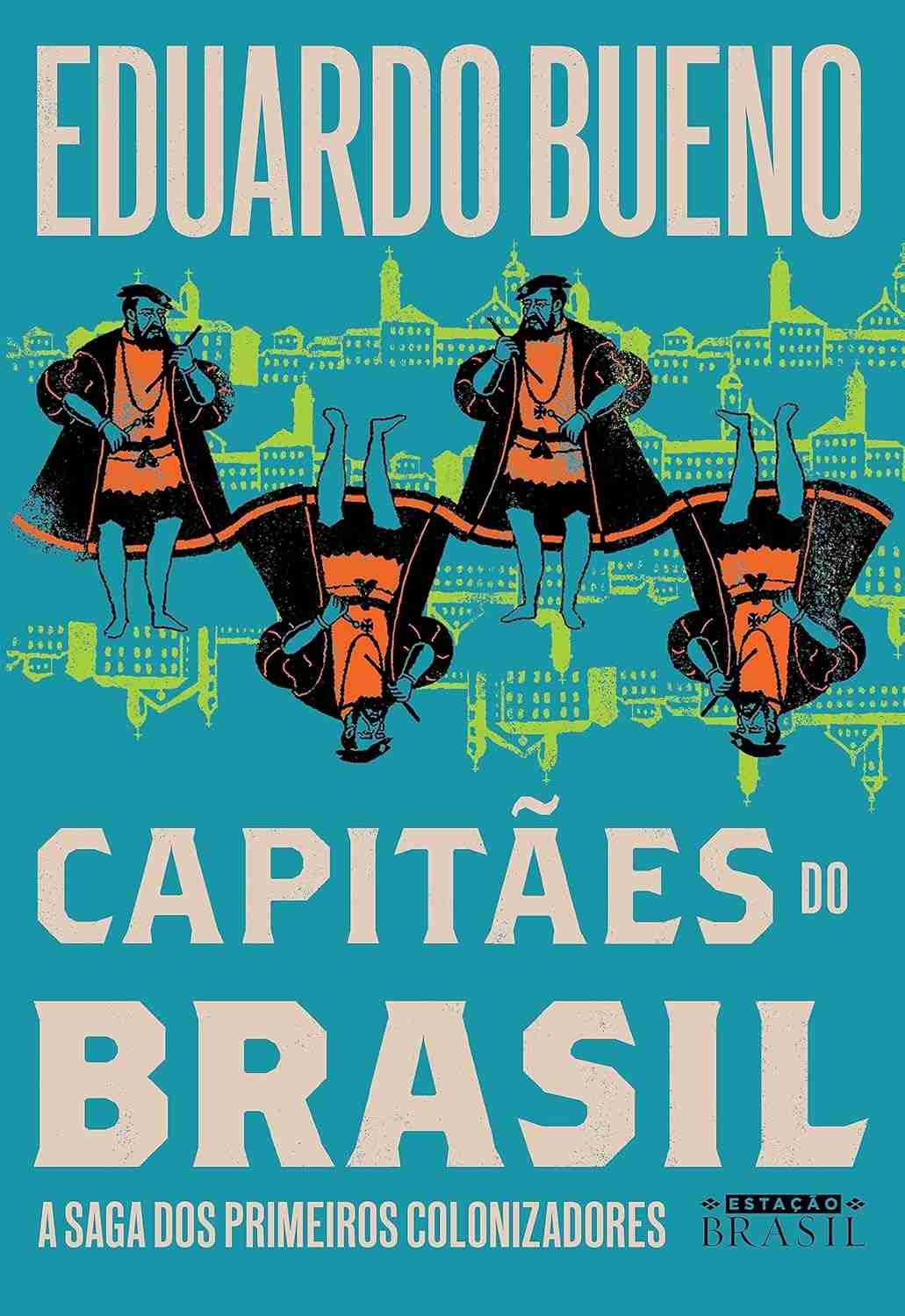 colonizadores-a-capitaes-do-saga-3-livro-brasilis-a-colecao-primeiros-dos-brasil-a