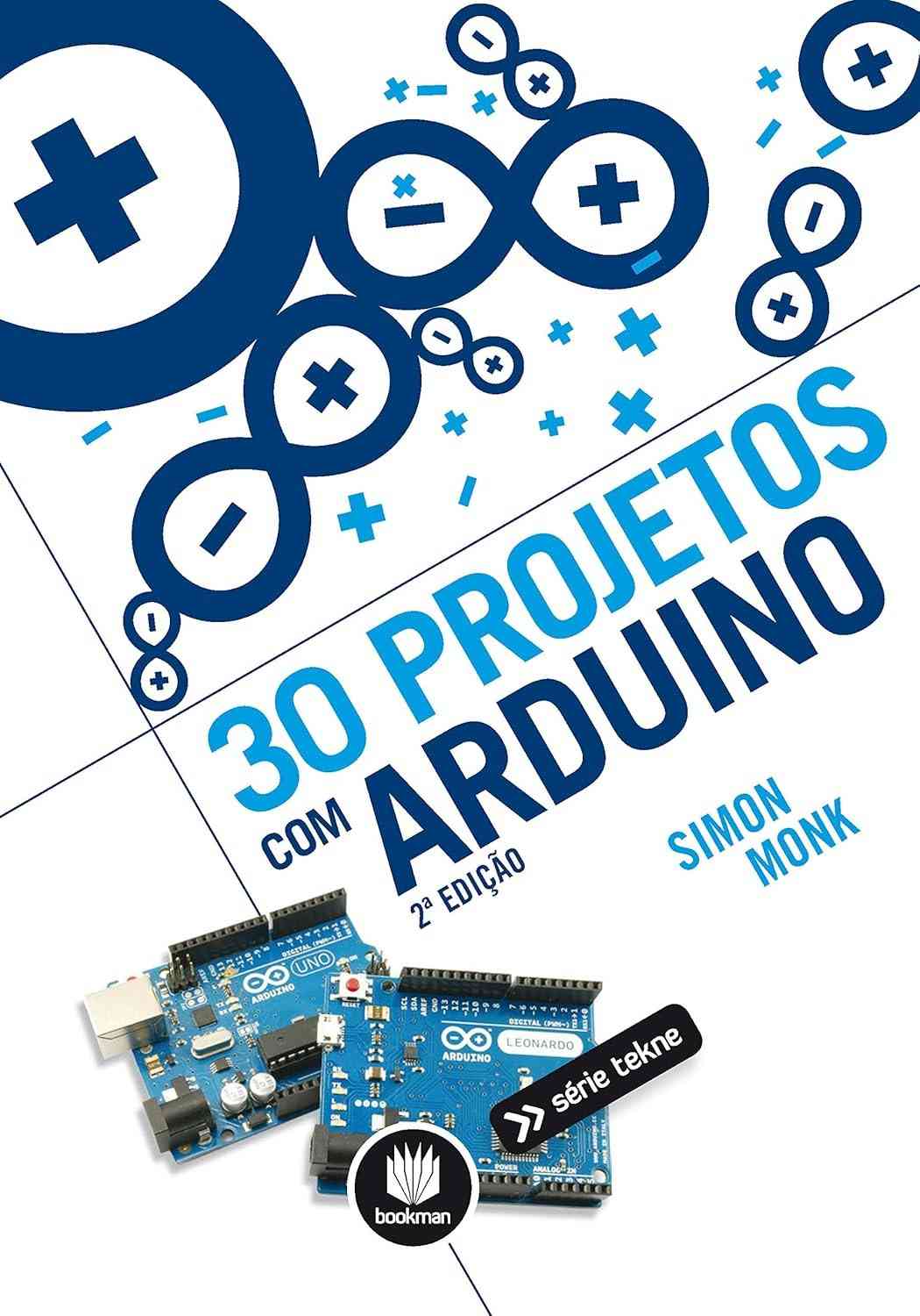 30 Projetos Incríveis com Arduino: Guia Completo para Criar Seus Dispositivos