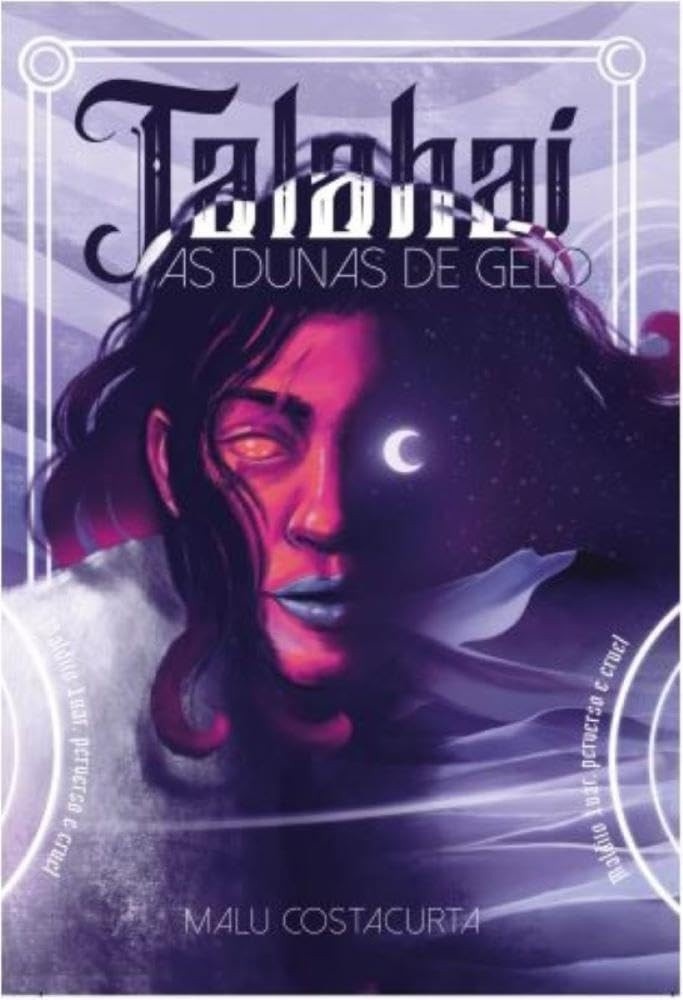 Talahai: Aventura Brutal no Deserto Congelado com Magia e Romance