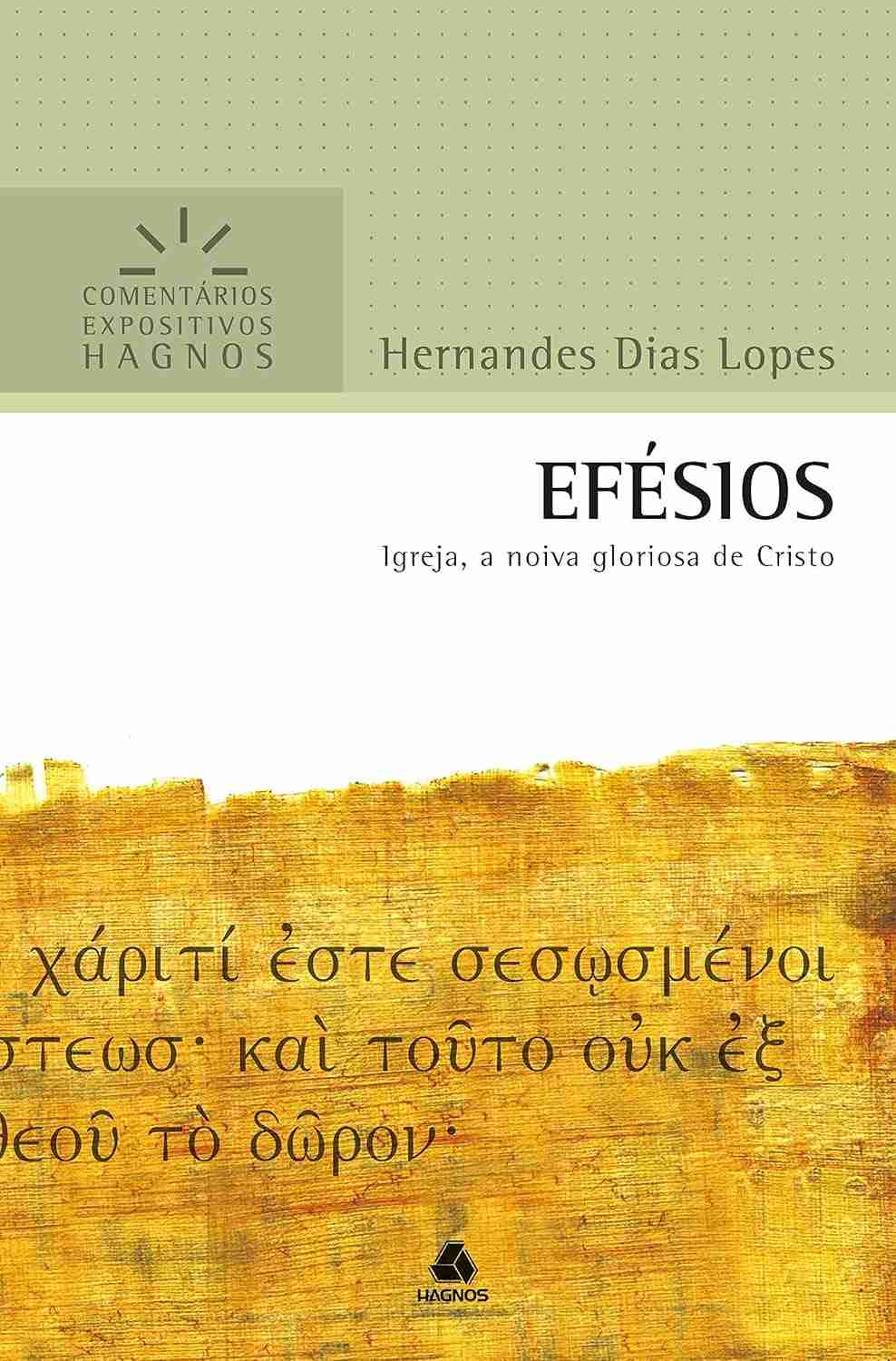 comentario-hagnos-expositivo-igreja-a-de-gloriosa-a-cristo-efesios-a