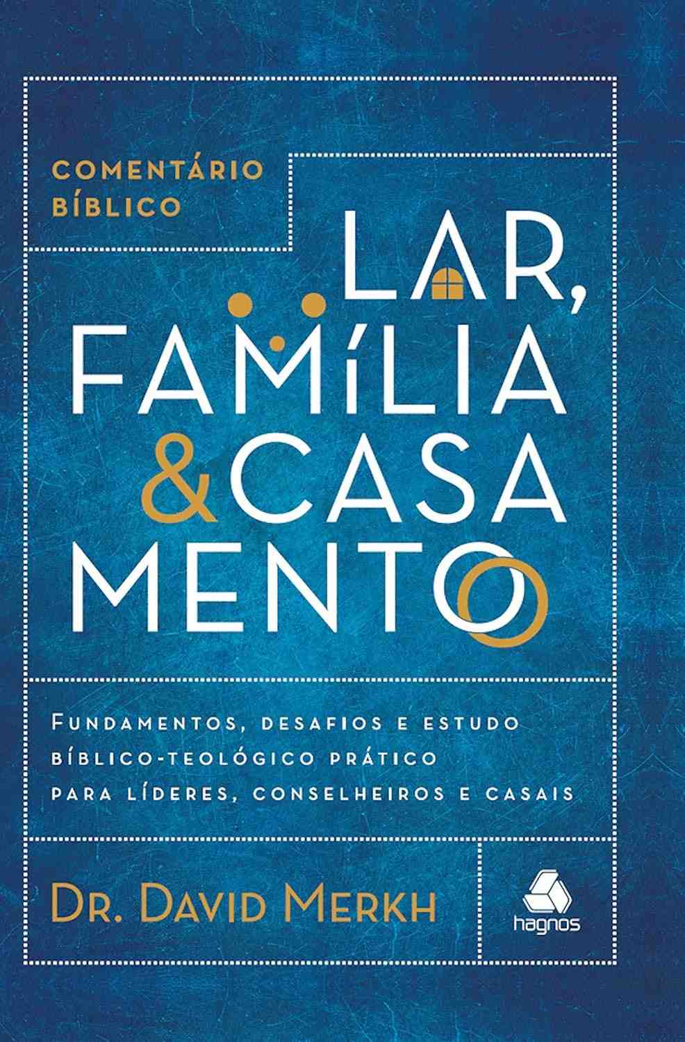 comentario-para-a-cristaos-casamento-biblico-guia-lar-familia-essencial-a