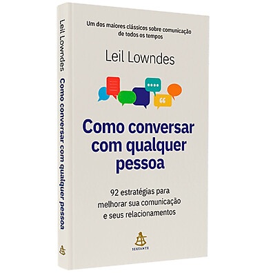 Como Conversar Com Pessoas: 92 Técnicas de Leil Lowndes