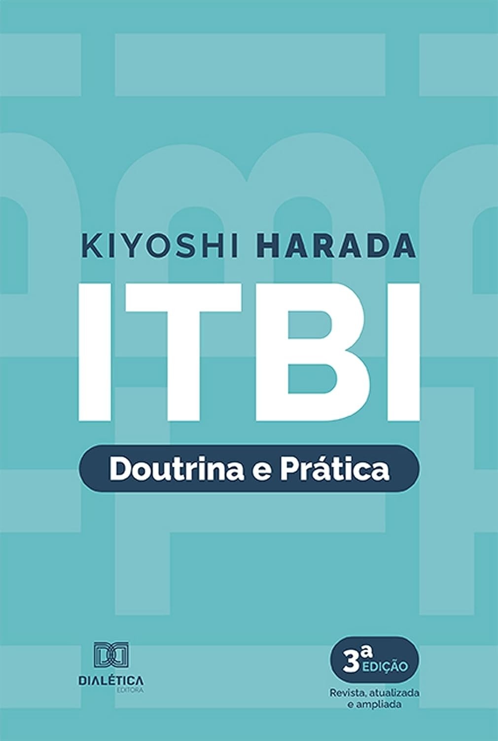 ITBI: Doutrina e Prática Completa para Profissionais e Estudantes