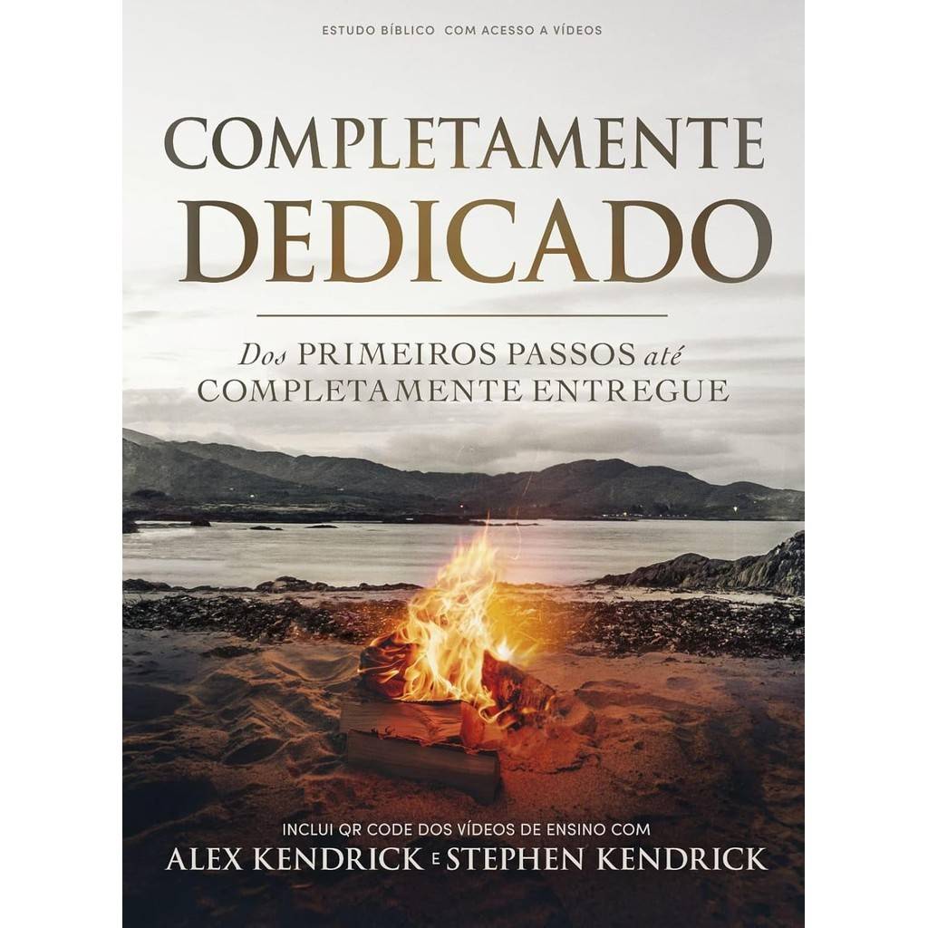 Completamente Dedicado: Estudo Bíblico Transformador
