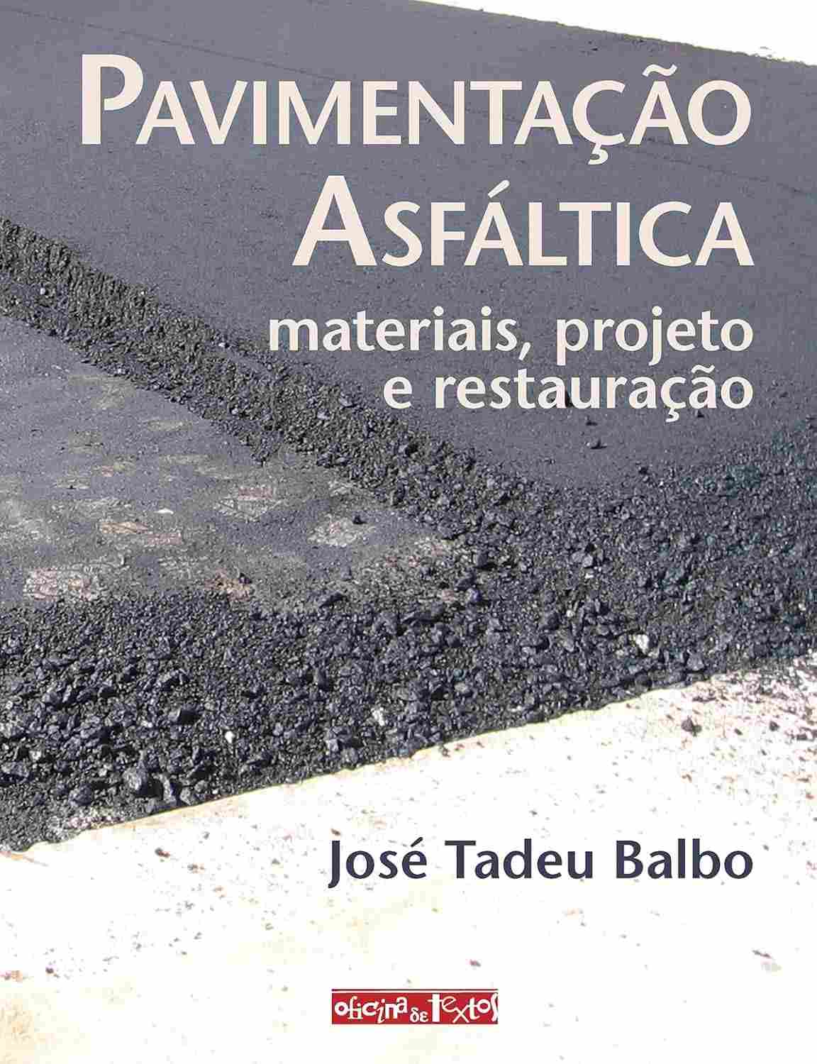 Pavimentação Asfáltica: Guia Completo para Engenheiros e Estudantes