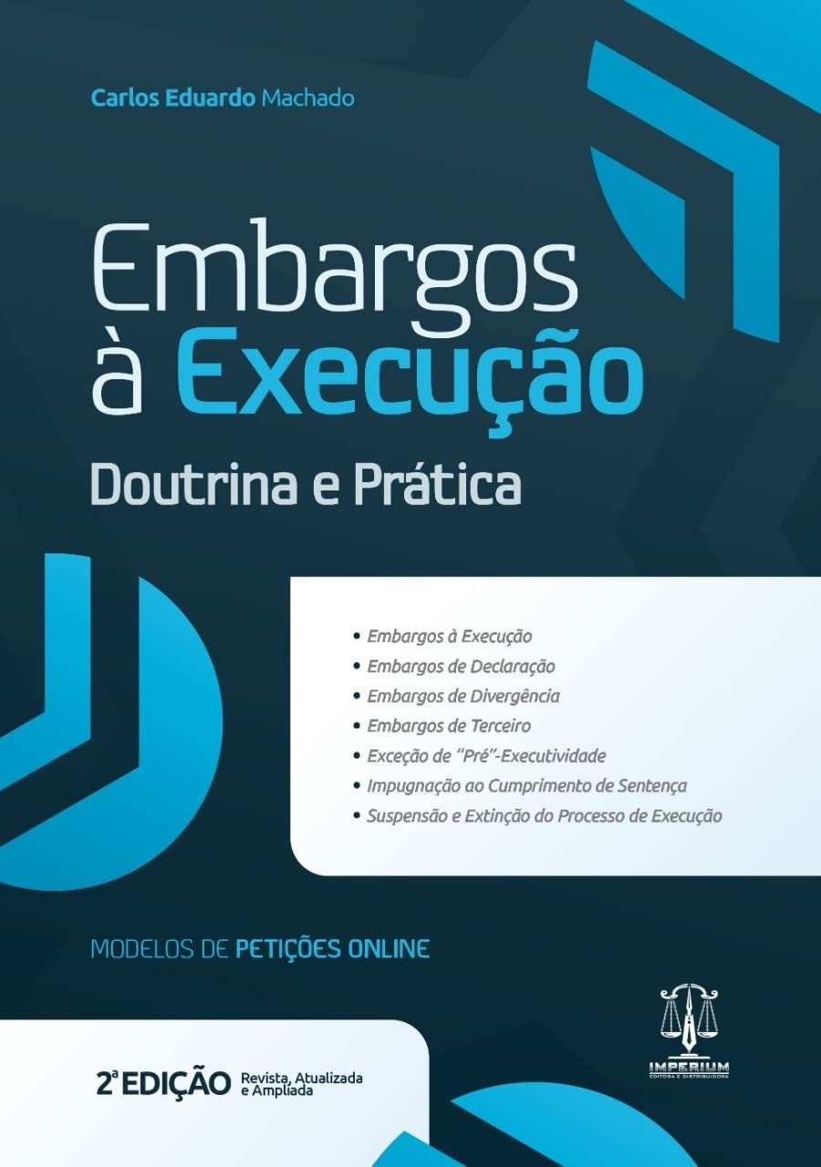 Embargos à Execução 2ª Edição 2023: Guia Completo para Profissionais do Direito