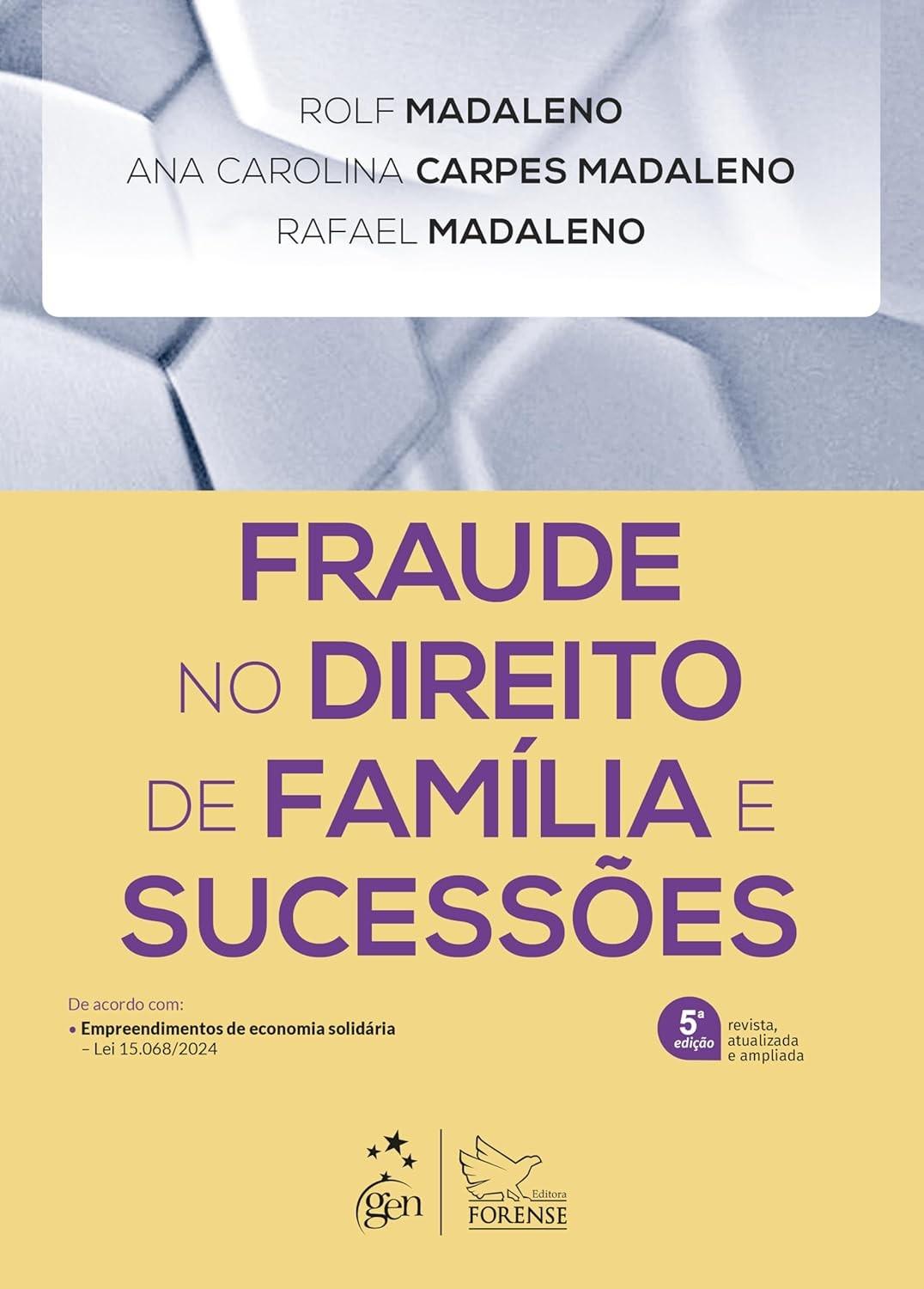 Fraude no Direito de Família e Sucessões: 5ª Edição 2025 - Guia Completo