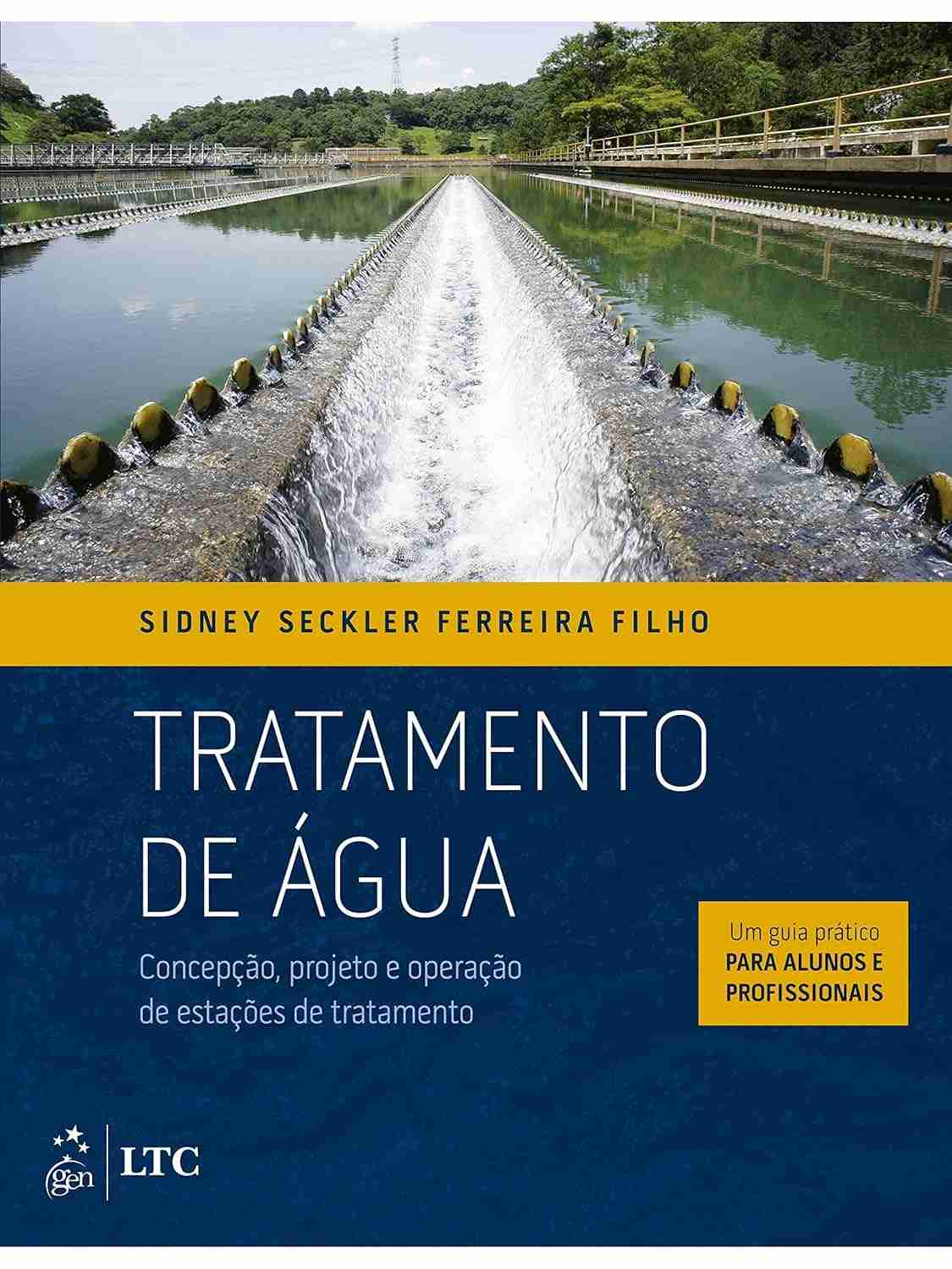 Estações de Tratamento de Água: Concepção, Projeto e Operação - Guia Completo