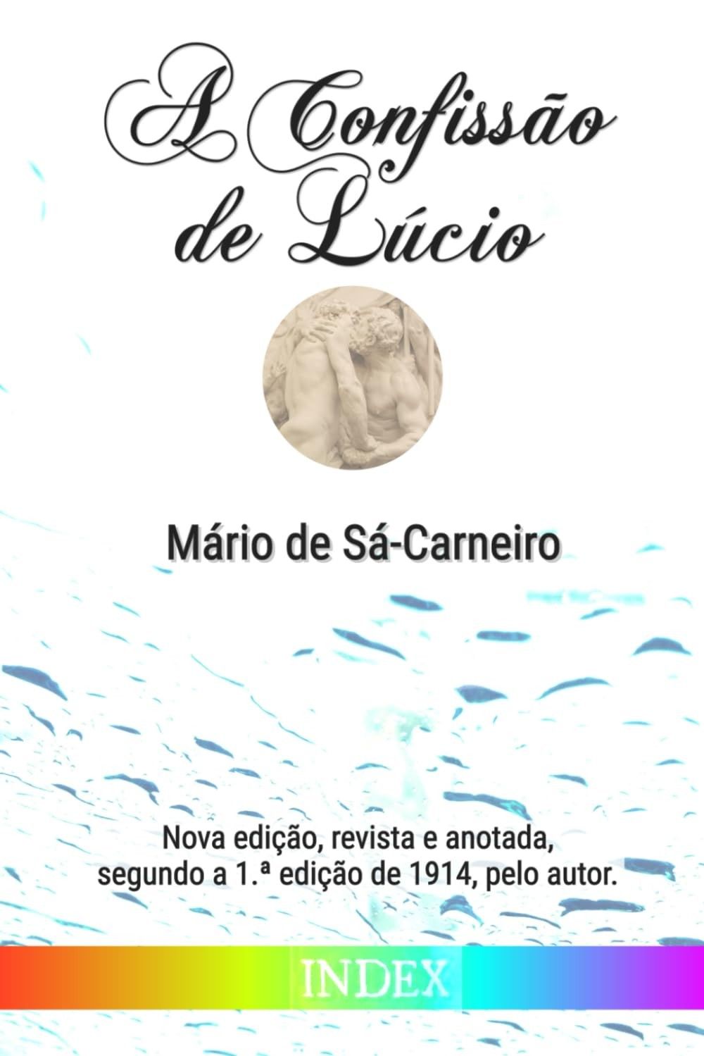 A Confissão de Lúcio: Edição Anotada e Revisada do Clássico Modernista