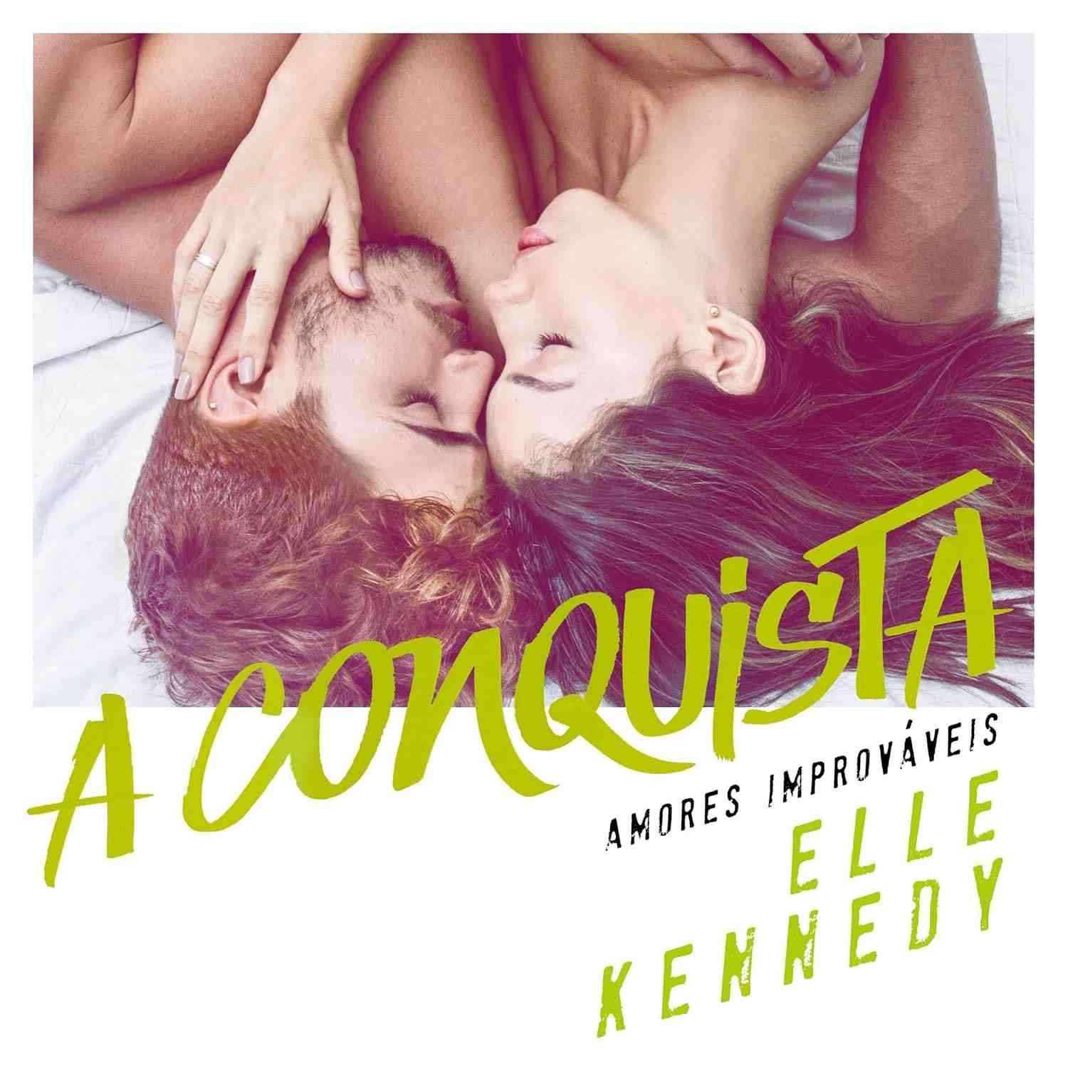 A Conquista: Amores Improváveis 4 - Uma História de Amor Inesperada