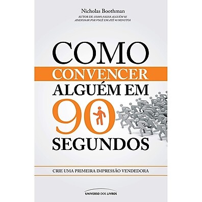 Conquista Rápido: Como Convencer em 90 Segundos