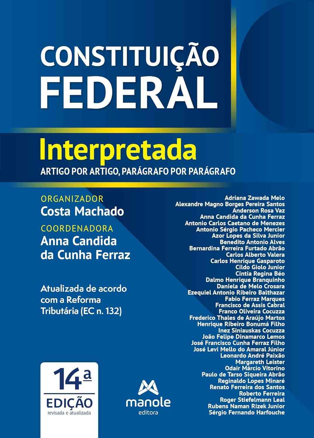 Constituição Federal Interpretada: Guia Completo Artigo por Artigo - 14ª Edição