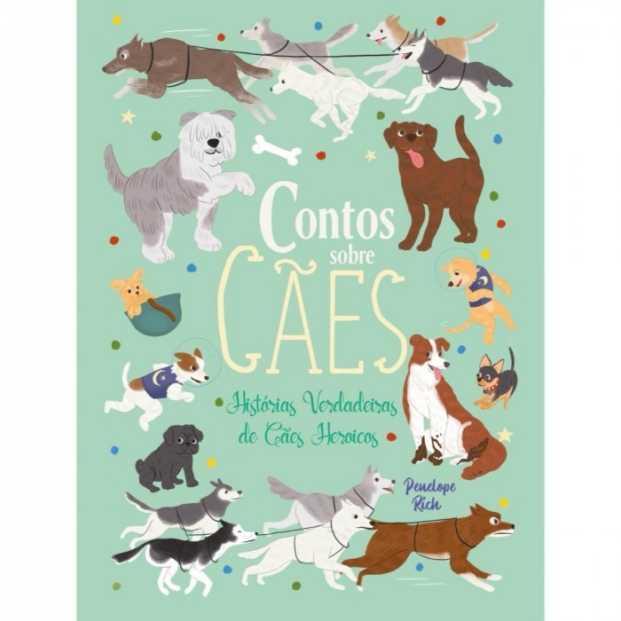 Contos Sobre Cães: Histórias Incríveis de Coragem!