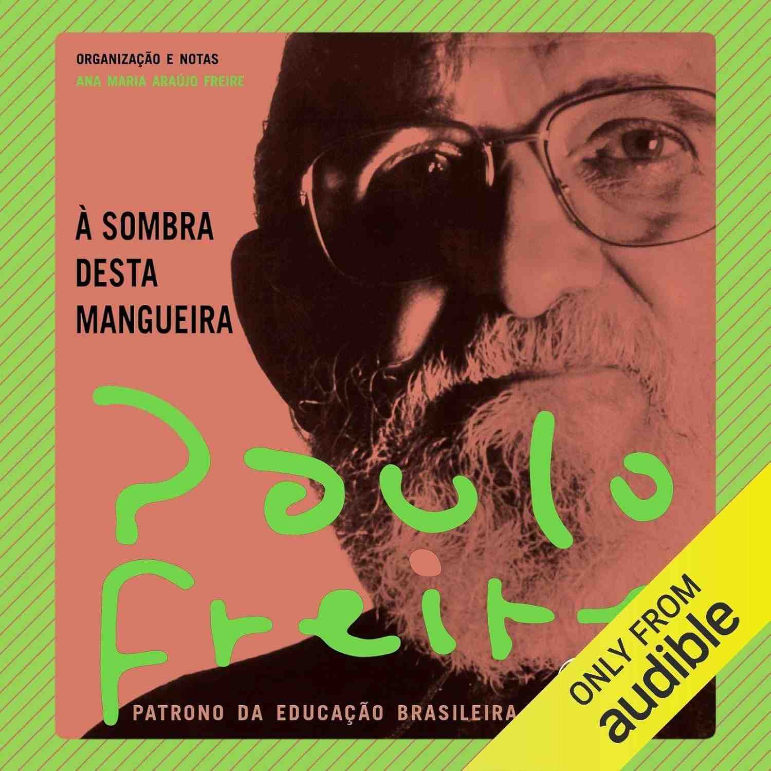 contra-o-freire-de-a-paulo-sombra-a-a-desta-mangueira-visao-neoliberalismo-a