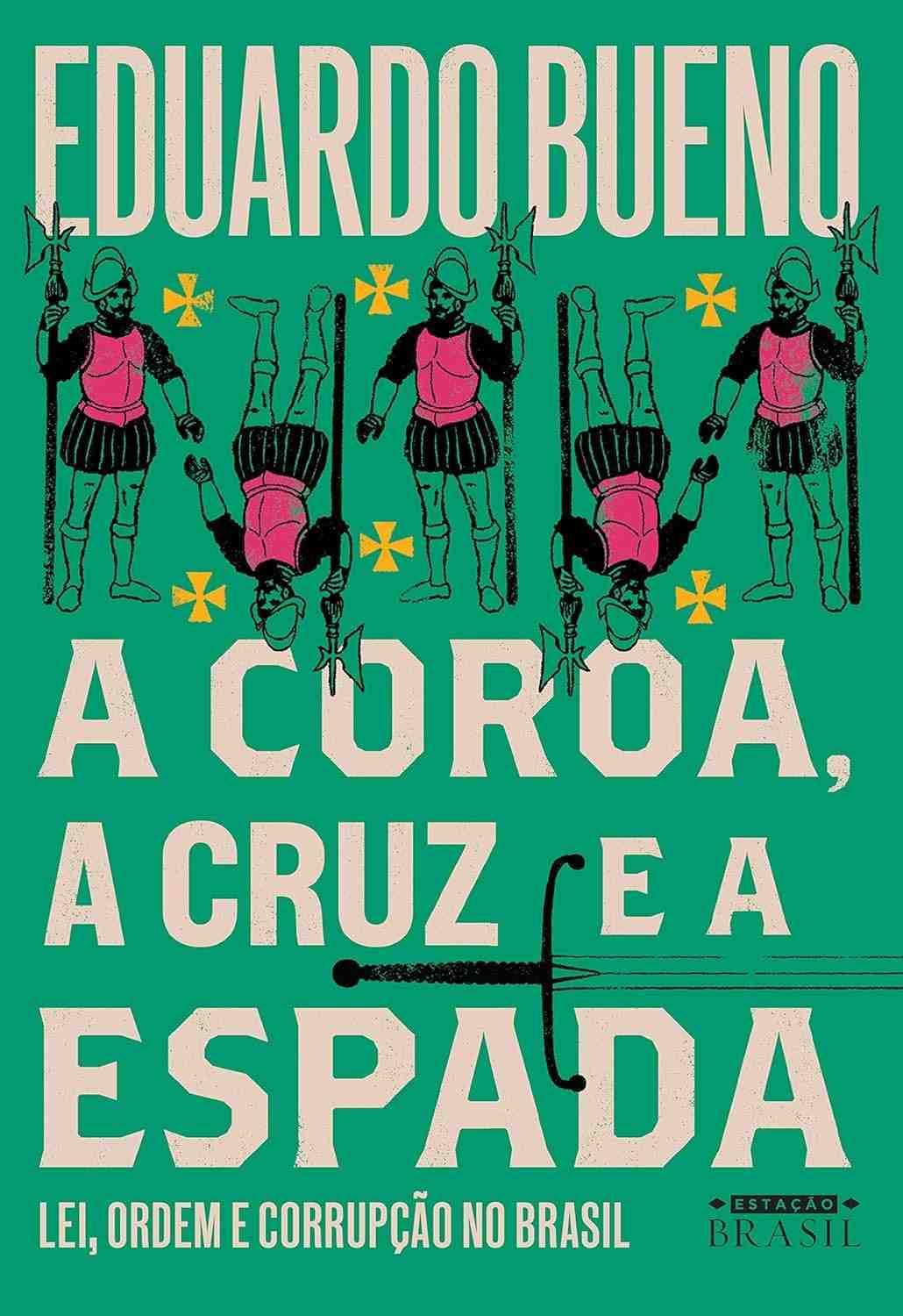 coroa-espada-a-brasil-a-a-corrupcao-ordem-desvende-lei-no-brasilis-a-e-cruz-4-a-a-livro-a-e-colecao-a