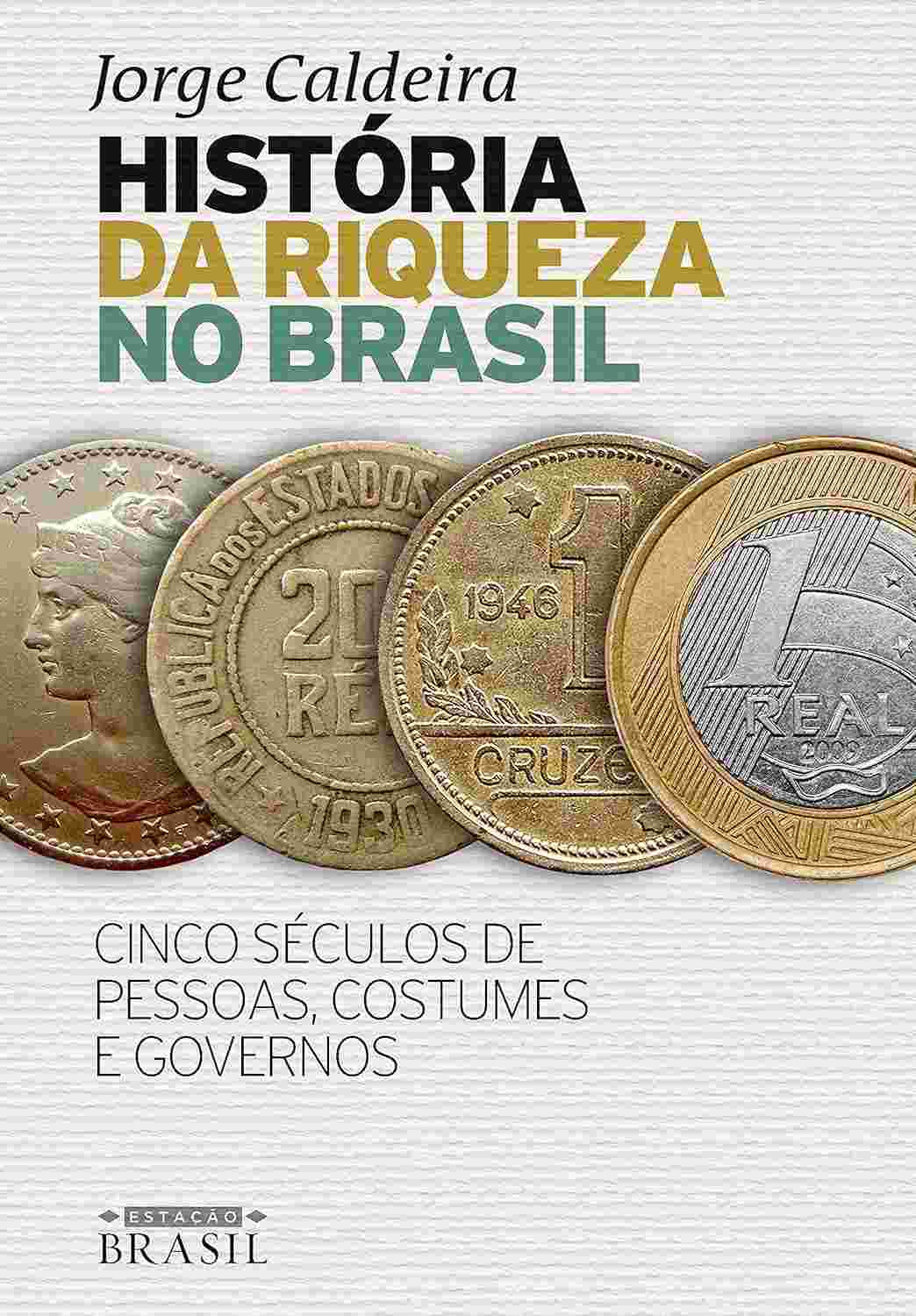 costumes-da-no-cinco-jorge-de-riqueza-e-pessoas-a-governos-caldeira-historia-brasil-seculos-a