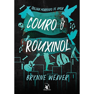 Couro e Rouxinol: Amor Proibido na Trilogia Morrendo de Amor