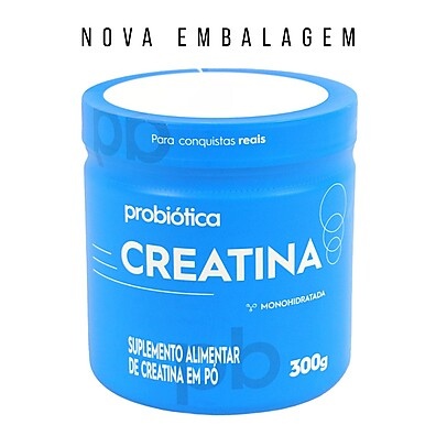 Creatina Pura Monohidratada 300g Probiótica – Potência Real no Seu Treino