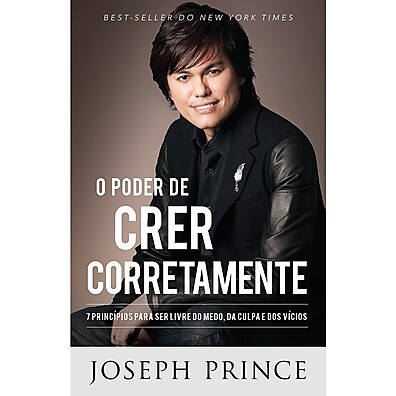 Crer Corretamente: Liberte-se do Medo com Joseph Prince