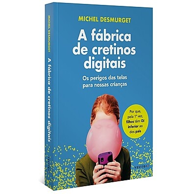 Cretinos Digitais: O Perigo das Telas