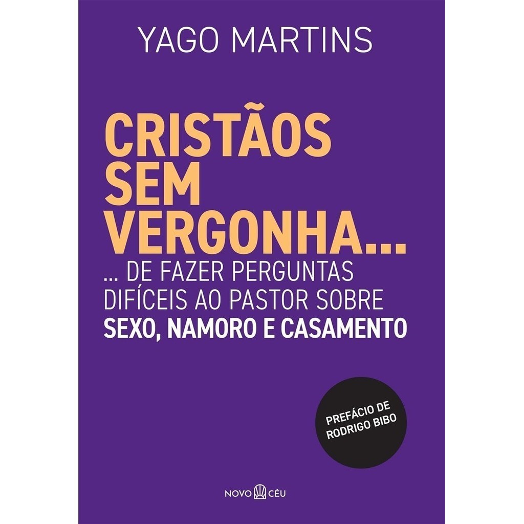 Cristãos Sem Vergonha: Guia Bíblico Sobre Sexo e Relacionamentos