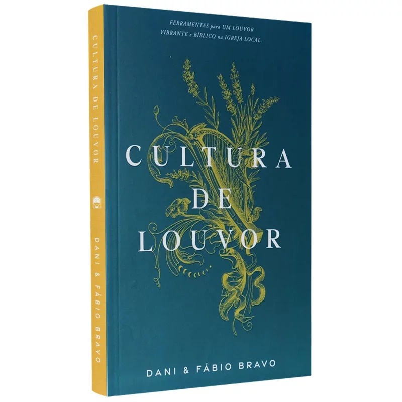Cultura de Louvor: Guia Prático de Dani e Fabio Bravo