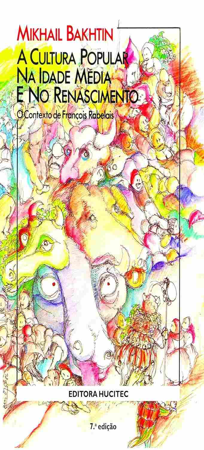 cultura-visao-na-de-media-idade-a-renascimento-bakhtin-rabelais-e-sobre-a-popular-a