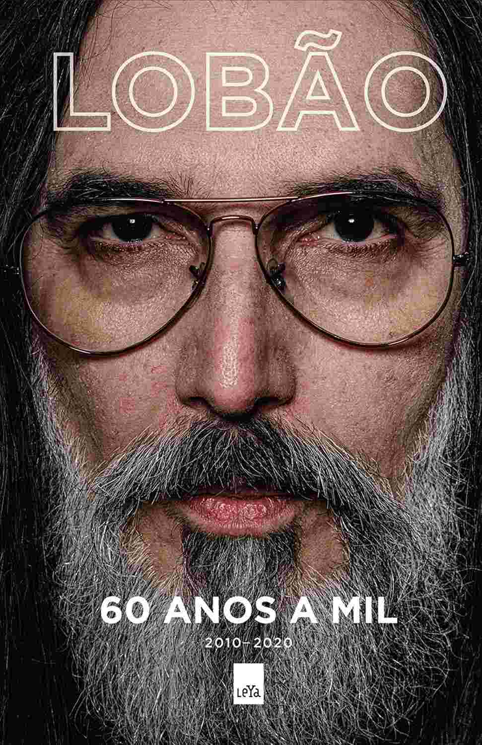 Lobão 60 Anos a Mil: A Continuação Explosiva da Autobiografia