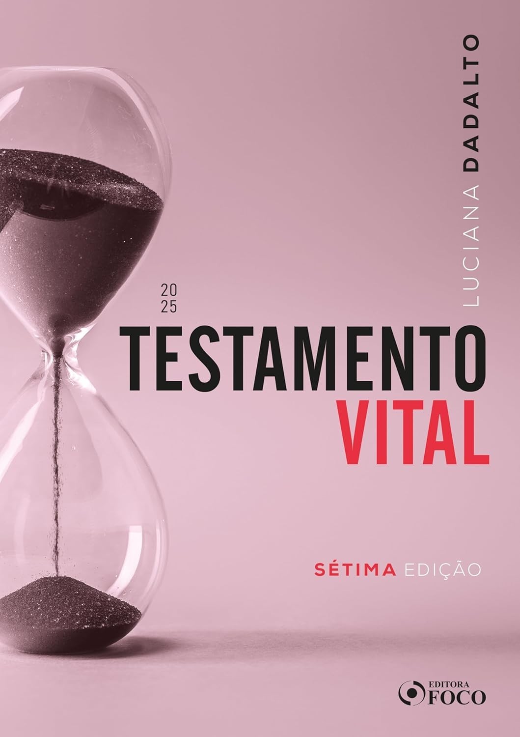 Testamento Vital 7ª Edição 2025: Autonomia e Dignidade no Fim da Vida