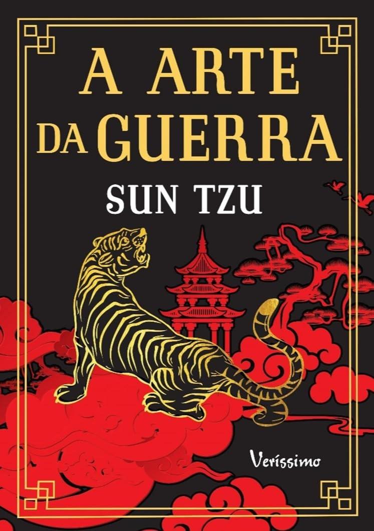 A Arte da Guerra - Edição Capa Dura: Estratégia Milenar para o Sucesso Moderno